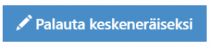 palauta keskeneräiseksi